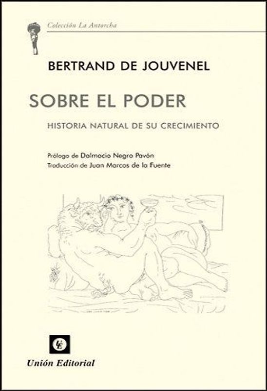 Sobre el poder : historia natural de su crecimiento