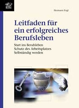 Leitfaden für eine erfolgreiches Berufsleben