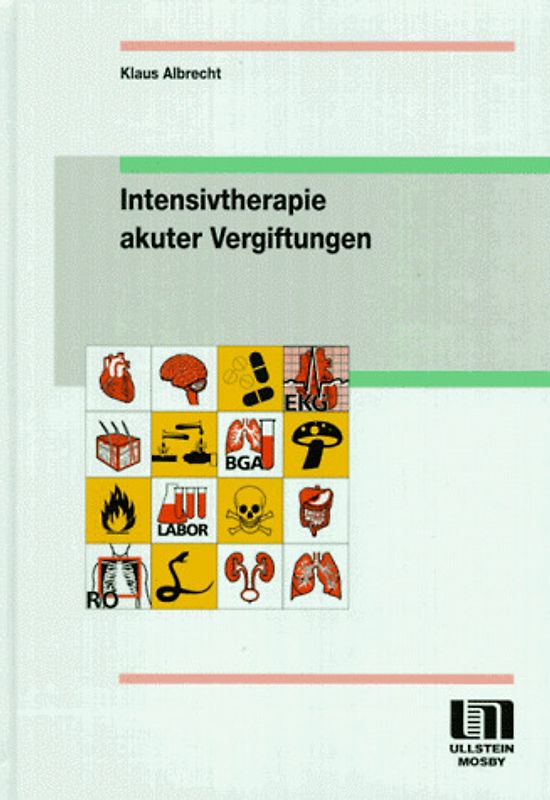 Intensivtherapie akuter Vergiftungen