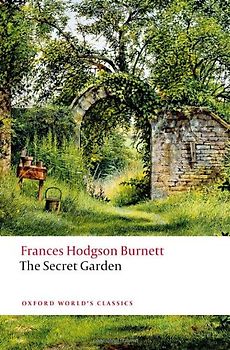 The Secret Garden (Oxford World's Classics) - Burnett, Frances Hodgson