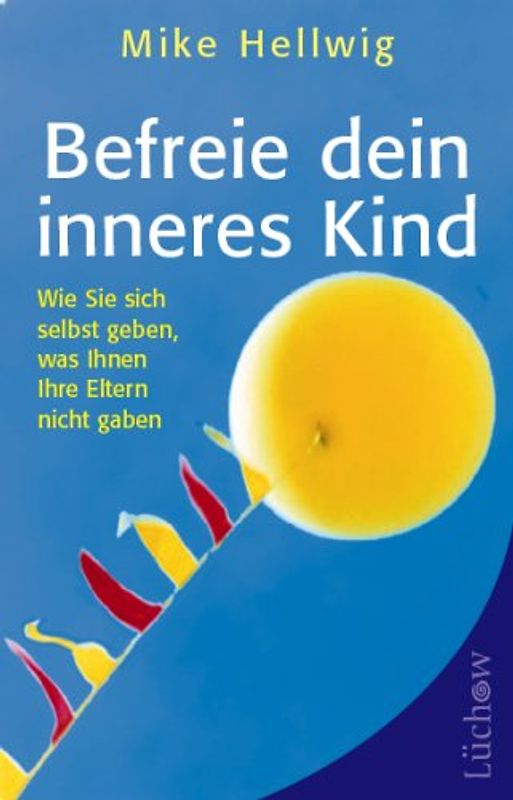 Befreie dein inneres Kind