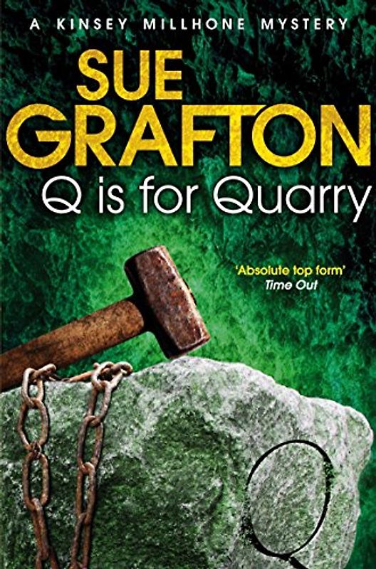 Q is for Quarry (Kinsey Millhone Mystery 17) - Grafton, Sue
