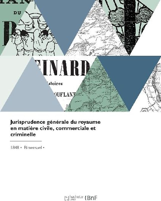 Jurisprudence générale du royaume en matière civile, commerciale et criminelle