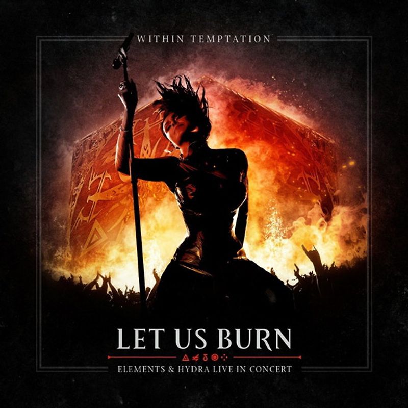 Within Temptation - Let Us Burn (Elements & Hydra Live in Concert)