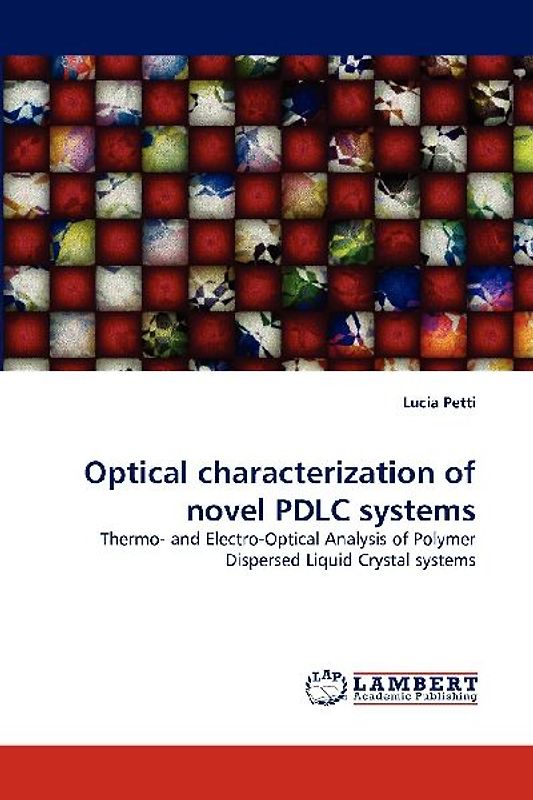 Optical characterization of novel PDLC systems