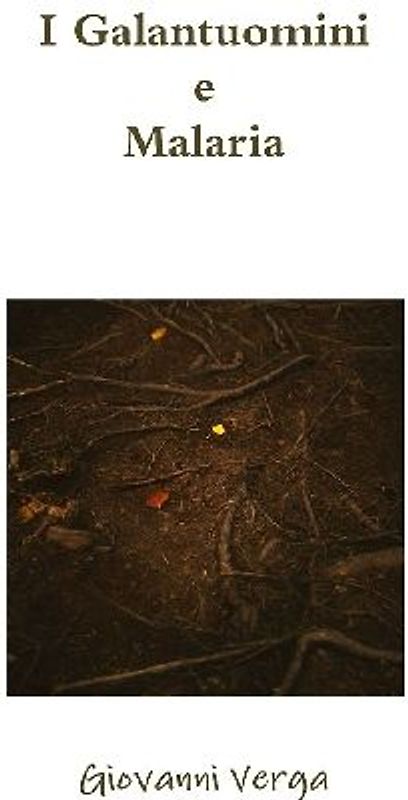 I Galantuomini e Malaria