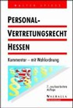 Personalvertretungsrecht Hessen mit Wahlordnung. Erläuterte Textausgabe