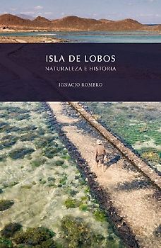 Isla de Lobos, naturaleza e historia