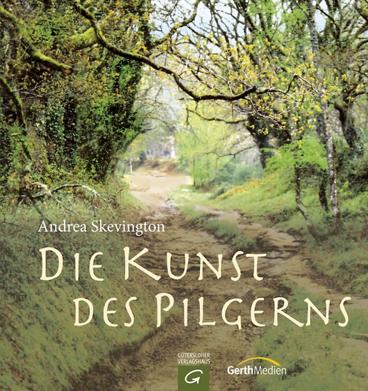 Die Kunst des Pilgerns