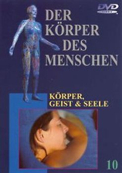 Der Körper des Menschen 10 - Körper, Geist & Seele DVD