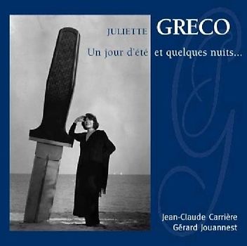 Juliette Greco - Un Jour d'Ete et Quelques Nuits...
