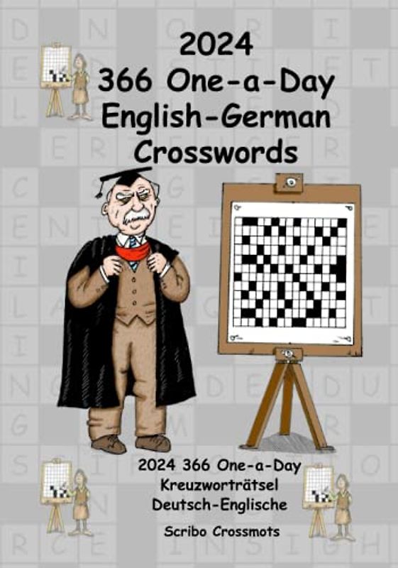 2024 366 One-a-Day English-German Crosswords: 2024 366 One-a-Day English-German Crosswords: 2024 366 One-a-Day Kreuzworträtsel Deutsch-Englische (Dual-language Crosswords)