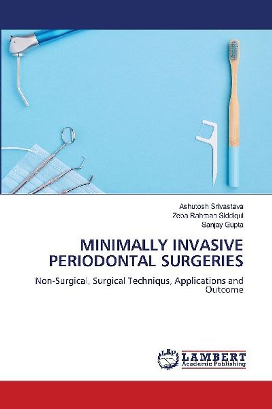 MINIMALLY INVASIVE PERIODONTAL SURGERIES