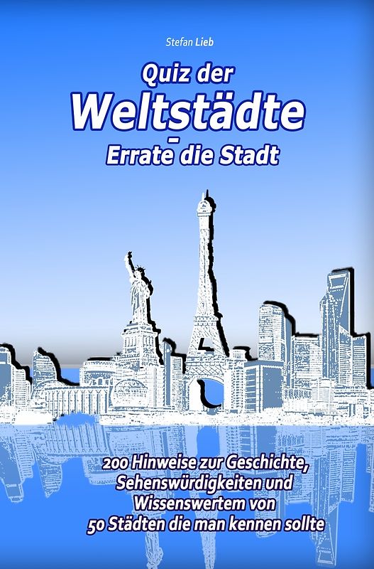 Quiz der Weltstädte – Errate die Stadt