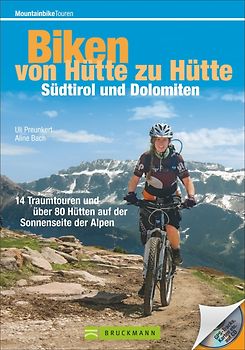 Biken von Hütte zu Hütte – Südtirol und Dolomiten