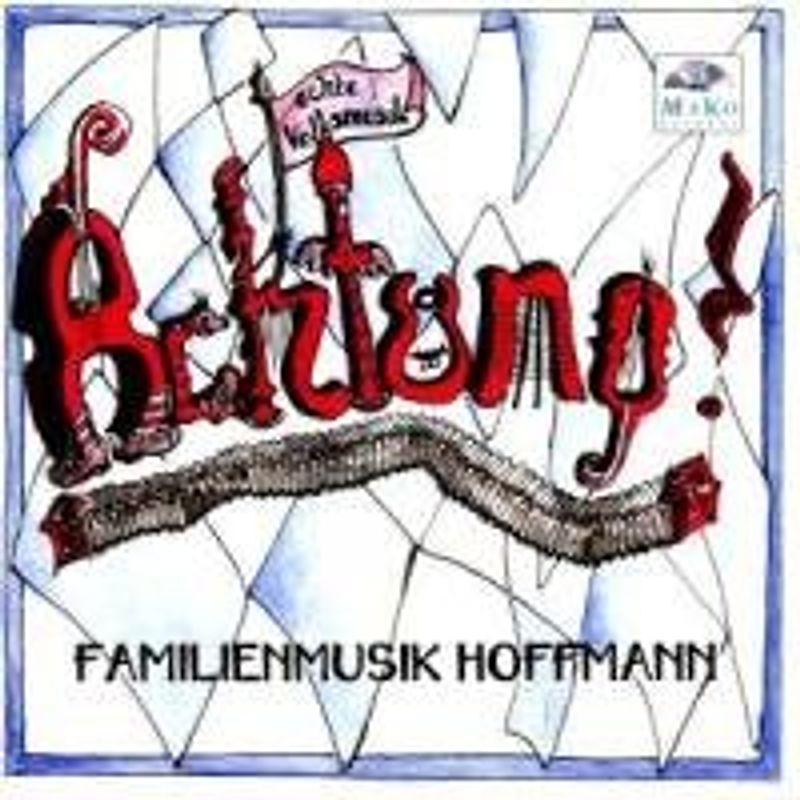 Familienmusik Hoffmann - Achtung !