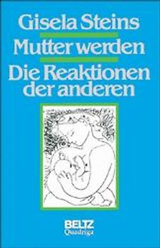 Mutter werden - Die Reaktionen der anderen