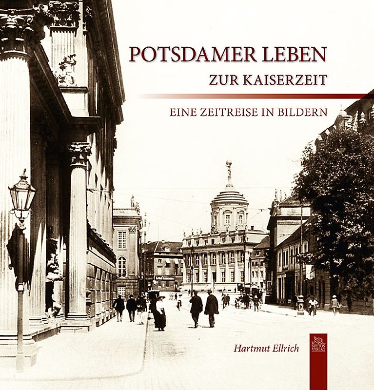 Potsdamer Leben zur Kaiserzeit