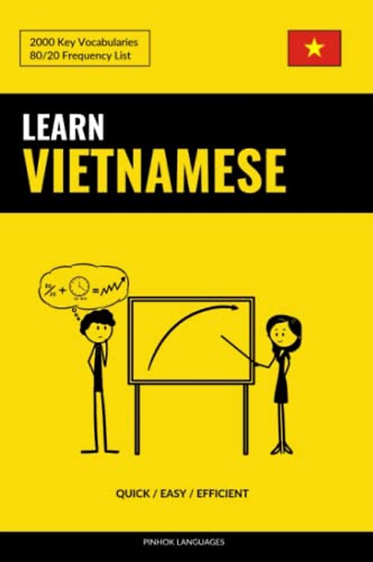 Learn Vietnamese - Quick / Easy / Efficient: 2000 Key Vocabularies