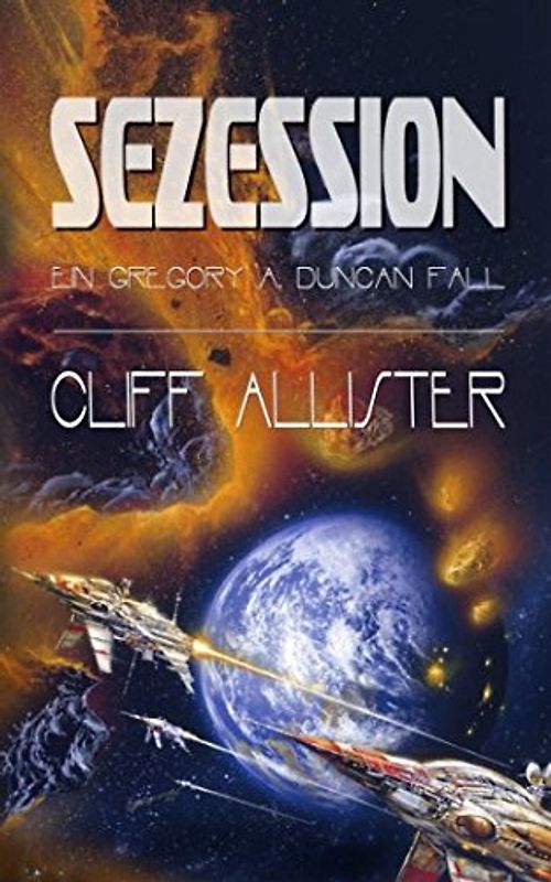 Sezession: Ein Gregory A. Duncan Fall (Gregory A. Duncan Romane, Band 2)