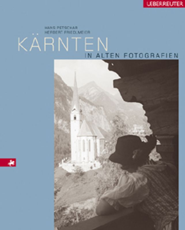 Kärnten in alten Fotografien