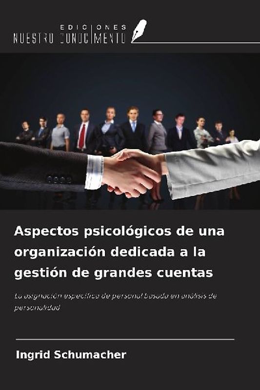 Aspectos psicológicos de una organización dedicada a la gestión de grandes cuentas