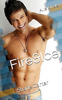 Fire&Ice 3 - Shane Carter - Kinsley, Allie