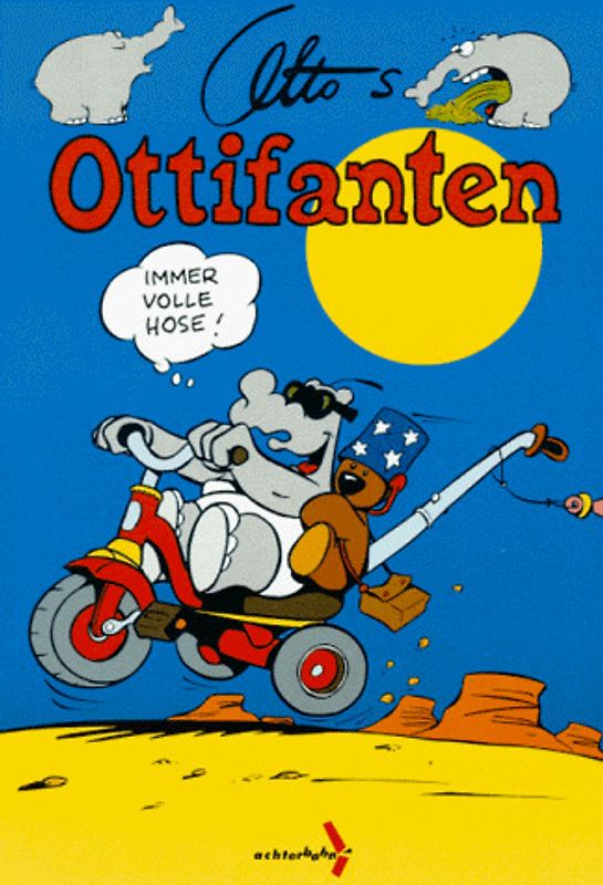 Ottos Ottifanten 8 - Immer volle Hose!