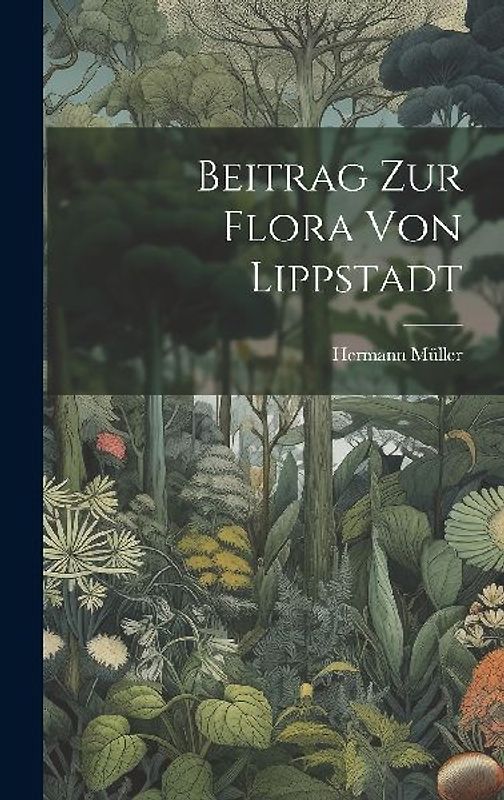 Beitrag Zur Flora Von Lippstadt