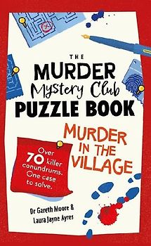 The Murder Mystery Club Puzzle Book: Murder in the Village