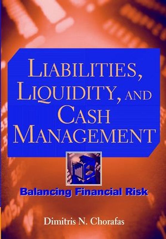 Liabilities, Liquidity, and Cash Management