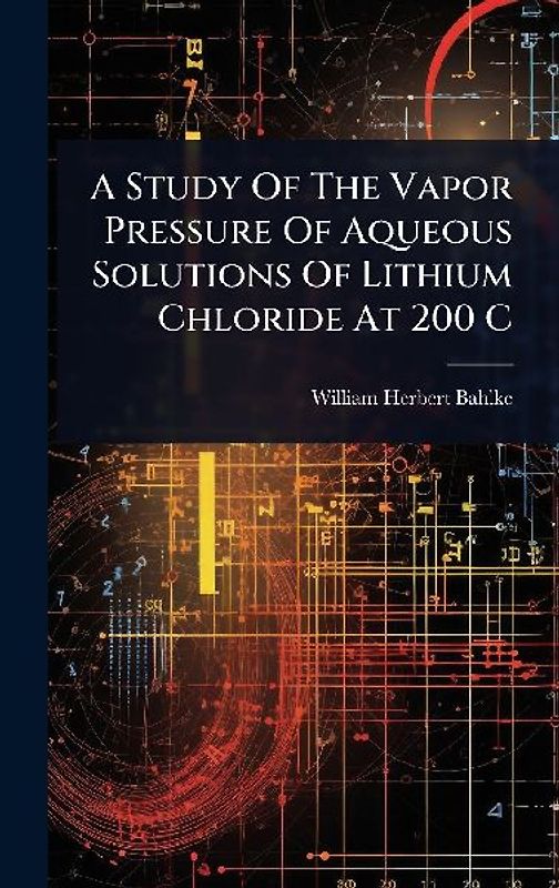 A Study Of The Vapor Pressure Of Aqueous Solutions Of Lithium Chloride At 200 C