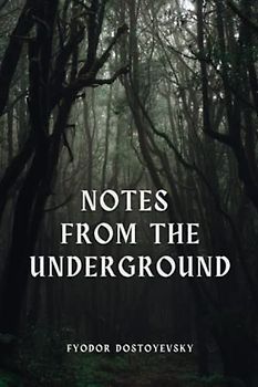 Notes From The Underground