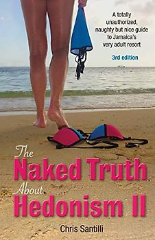 The Naked Truth about Hedonism II