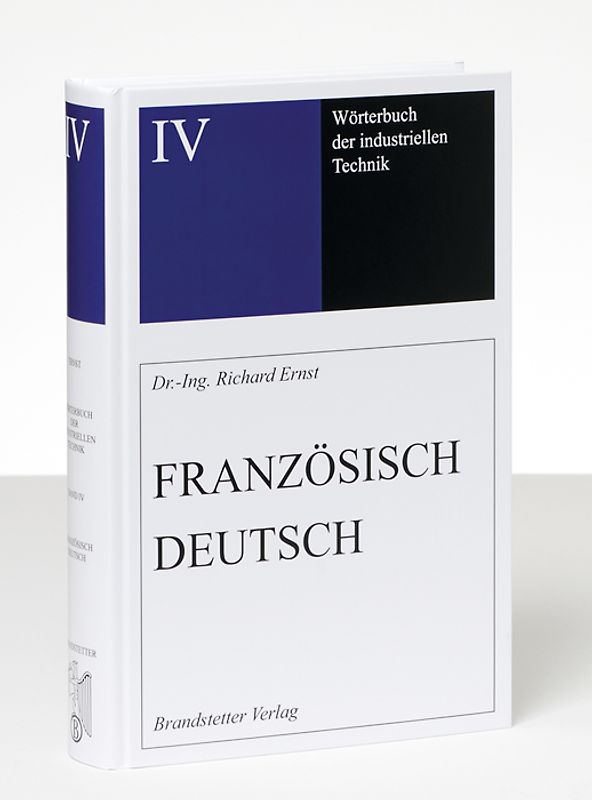 Wörterbuch der industriellen Technik / Wörterbuch der industriellen Technik Band 4