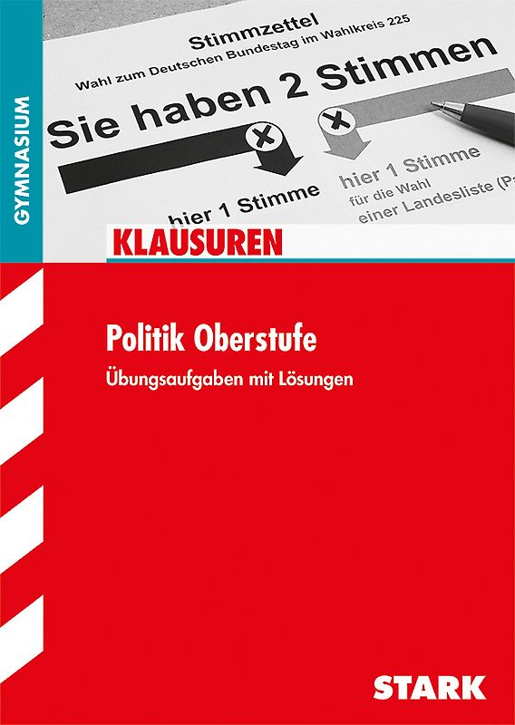 STARK Politik Oberstufe - Klausuren Gymnasium