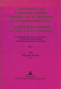 Bibeltradition und Bibelsprache zwischen Mittelalter und 20. Jahrhundert im nordgermanischen Raum: Der Einfluss der Scholastik aus Paris und der Lutherbibel