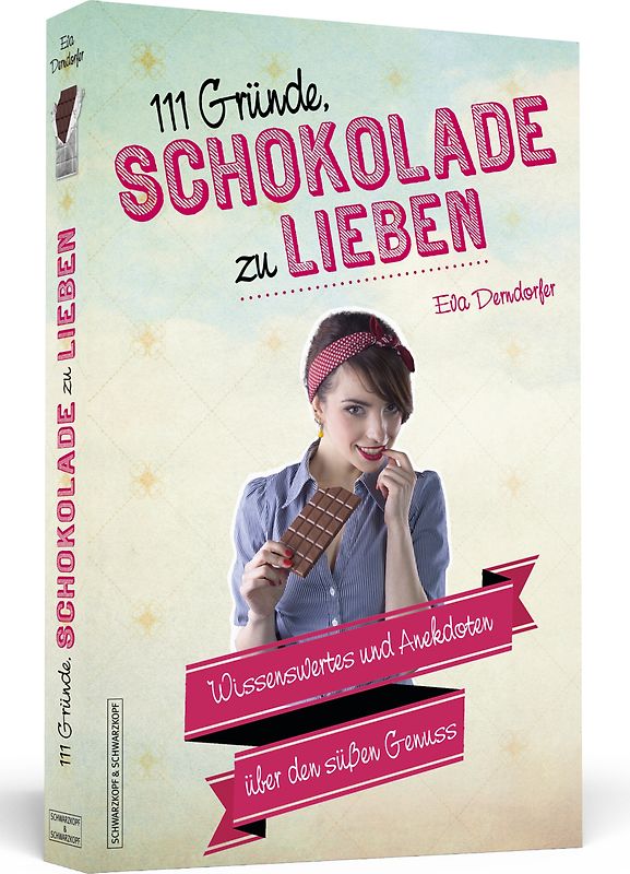 111 Gründe, Schokolade zu lieben