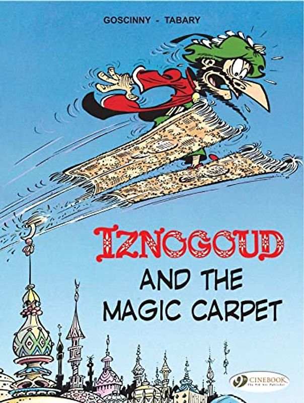 Iznogoud Vol.6: Iznogoud and the Magic Carpet: 06 (The Adventures Of The Grand Vizier Iznogoud, Band 6)