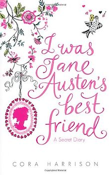 I Was Jane Austen's Best Friend