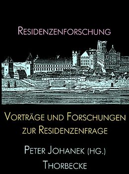 Vorträge und Forschungen zur Residenzenfrage