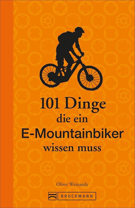 101 Dinge, die ein E-Mountainbiker wissen muss