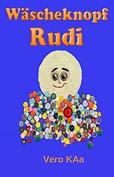 Wäscheknopf Rudi: Vorlesegeschichte mit Ausmalseiten