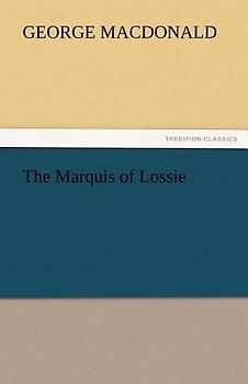 The Marquis of Lossie