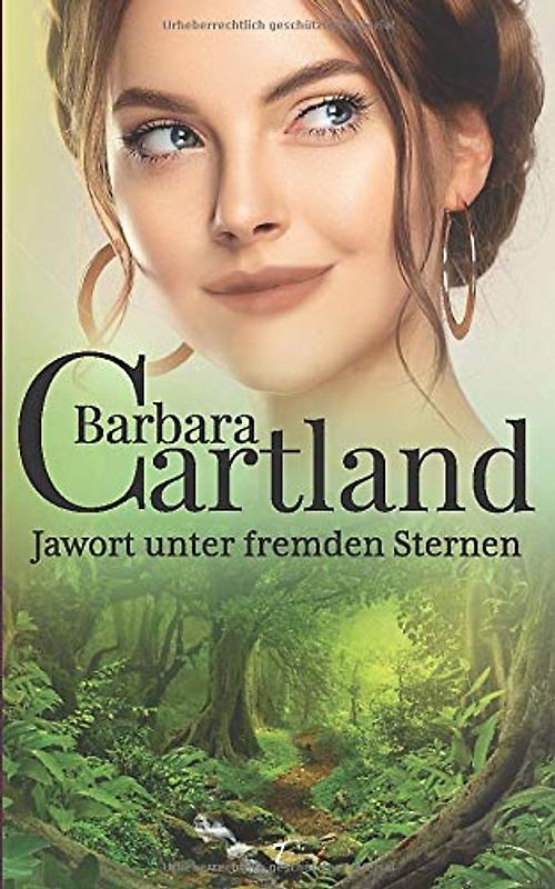 07. Jawort unter fremden Sternen (Die zeitlose Romansammlung von Barbara Cartland, Band 7)