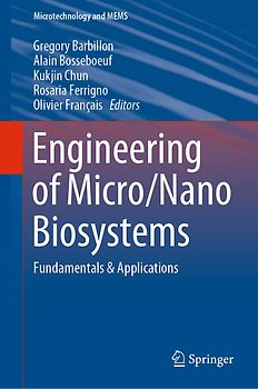 Engineering of Micro/Nano Biosystems