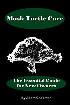 Musk Turtle Care: The Essential Guide for New Owners