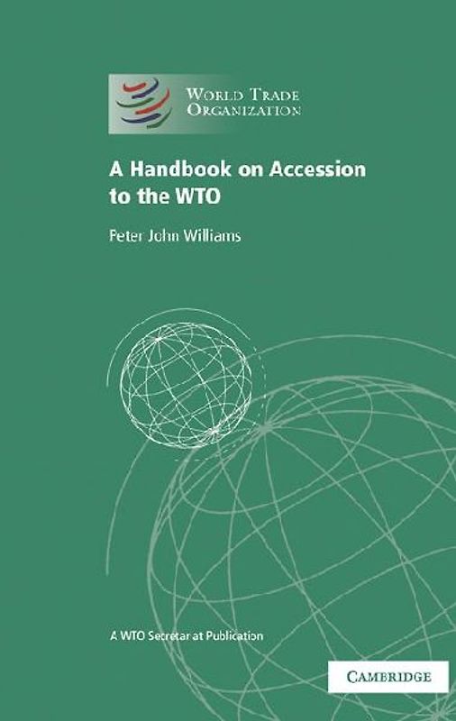 A Handbook on Accession to the Wto