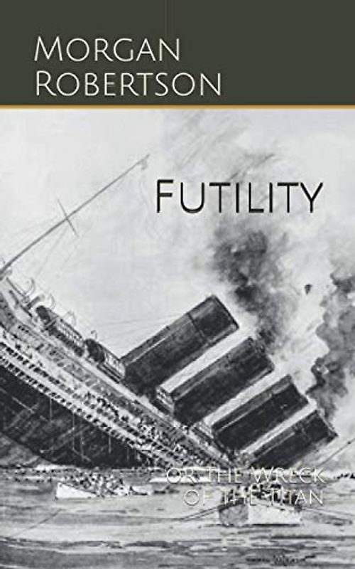 Futility: or The Wreck of the Titan