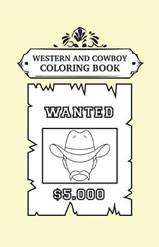 Western and Cowboy Coloring Book: Cowboys und Wilder Westen Malbuch 44 Seiten, Größe 13.97 x 21.59 cm (DIN A5)